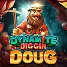 Dynamite Diggin Doug